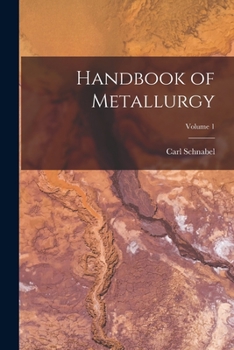 Paperback Handbook of Metallurgy; Volume 1 Book