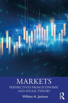 Paperback Markets: Perspectives from Economic and Social Theory Book