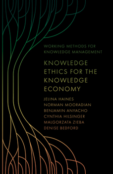 Hardcover Knowledge Ethics for the Knowledge Economy Book