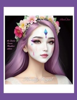 Paperback Florally Royal: the Queens Crown Headshot edition Book