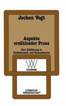 Paperback Aspekte Erzählender Prosa: Eine Einführung in Erzähltechnik Und Romantheorie [German] Book