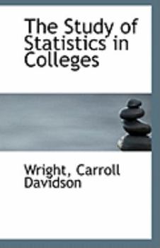 Paperback The Study of Statistics in Colleges Book