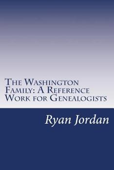 Paperback The Washington Family: A Reference Work for Genealogists Book