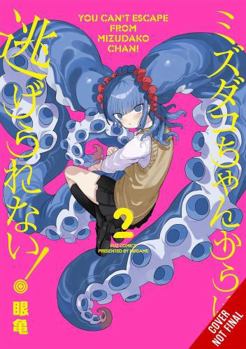Paperback You Can't Escape from Mizudako-Chan!, Vol. 2 Book
