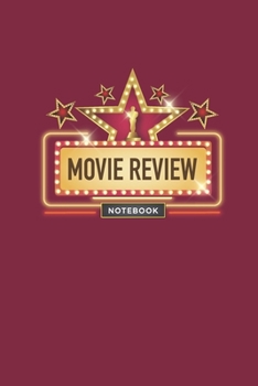 Paperback Movie Review Notebook: Record and Rate The Movies You've Watched. Perfect On the Go Journal for Movie Buffs and Film Students Book