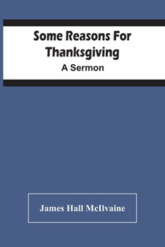 Paperback Some Reasons For Thanksgiving: A Sermon Book