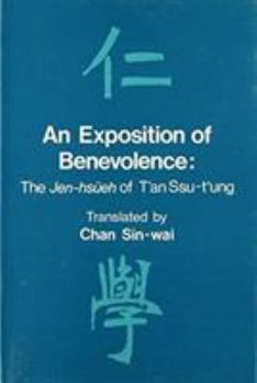 Paperback An Exposition of Benevolence: The Jen-Hsüeh of t'An Ssu-t'Ung Book