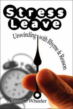 Paperback Stress Leave: Unwinding With Rhyme & Reason Book