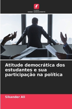 Paperback Atitude democrática dos estudantes e sua participação na política [Portuguese] Book