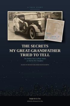 The Secrets My Great-Grandfather Tried to Tell: The Hidden Story of Rudy Vallée as Told by His Chauffeur