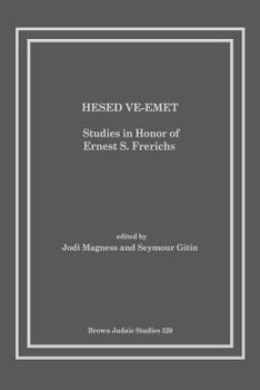 Hesed Ve-Emet: Studies in Honor of Ernest S. Frerichs