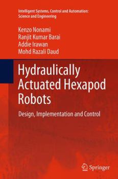 Paperback Hydraulically Actuated Hexapod Robots: Design, Implementation and Control Book