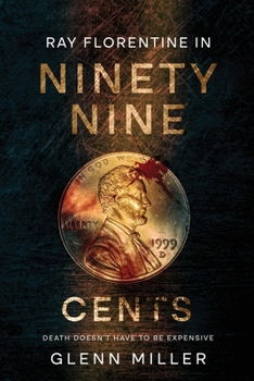 Ninety Nine Cents: A Biological Terrorism Mystery