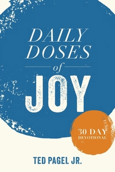 Paperback Daily Doses of Joy: 30 Day Devotional Book
