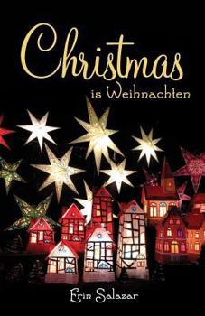 Paperback Christmas Is Weihnachten Book