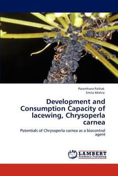 Paperback Development and Consumption Capacity of lacewing, Chrysoperla carnea Book