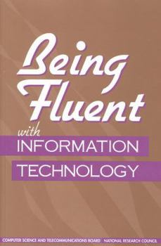 Paperback Being Fluent with Information Technology Book