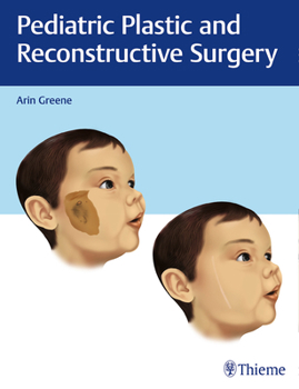 Hardcover Pediatric Plastic and Reconstructive Surgery Book