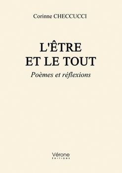 Paperback L'être et le tout: Poèmes et réflexions [French] Book