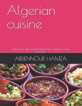 Paperback Algerian cuisine: traditionally dish from Algeria and mediterranean cuisine Book