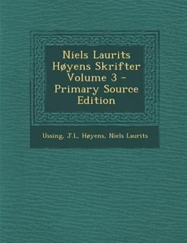 Paperback Niels Laurits Hoyens Skrifter Volume 3 [Danish] Book