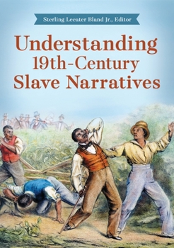 Paperback Understanding 19th-Century Slave Narratives Book