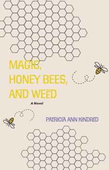 Paperback Magic, Honey Bees, and Weed Book