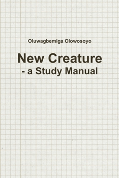 Paperback New Creature - a Study Manual Book