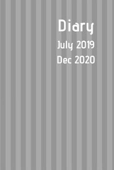 Diary July 2019 Dec 2020: New simple range. Mid grey two tone stripe design. 6x9 week to a page diary. Space for notes and to do list on each page. Perfect for teachers, students and small business ow