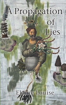 Paperback A Propagation of Lies Book