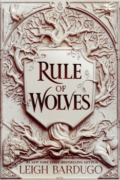 Rule of Wolves - Book #2 of the King of Scars