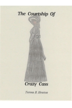 Paperback The Courtship of Crazy Cass Book