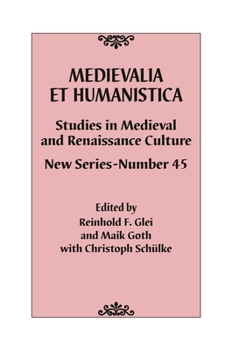 Hardcover Medievalia Et Humanistica, No. 45: Studies in Medieval and Renaissance Culture: New Series Book