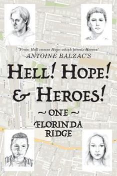 Paperback Hell! Hope! & Heroes!: One - Florinda Ridge Book