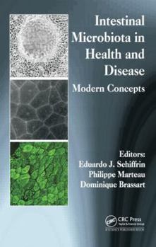 Hardcover Intestinal Microbiota in Health and Disease: Modern Concepts Book