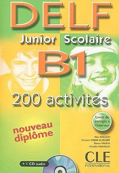 Paperback Delf Junior Scolaire B1: 200 Activites [With CD (Audio) and Booklet] [French] Book