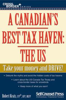 Paperback A Canadian's Best Tax Haven: The US Book