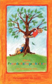 Paperback Kleine Freundschaftsgeschichten von Schönaicher Kids [German] Book