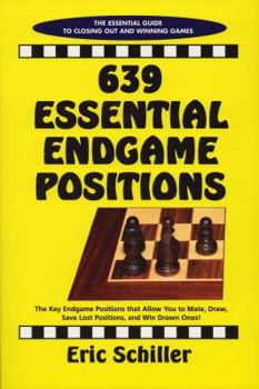 Paperback 639 Essential Endgame Positions: The Essential Guide to Closing Out and Winning Games Book