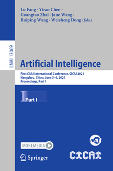 Paperback Artificial Intelligence: First Caai International Conference, Cicai 2021, Hangzhou, China, June 5-6, 2021, Proceedings, Part I Book
