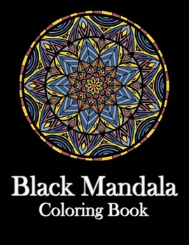 Paperback Black Mandala Coloring Book: Stress-Relieving, Relaxation and Fun, 50 Mandalas Book
