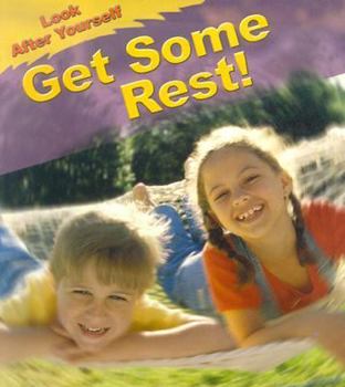 Get Some Rest (Royston, Angela. Look After Yourself.) - Book  of the Look After Yourself