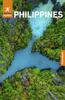 Paperback Rough Guides Philippines: Travel Guide with eBook: 2026-2027 Insider Tips Must-See Sights Maps & Itineraries Covers: Manila, Cebu, Palawan, Mindanao a Book