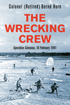Paperback The Wrecking Crew: Operation Colossus, 10 February 1941 Book