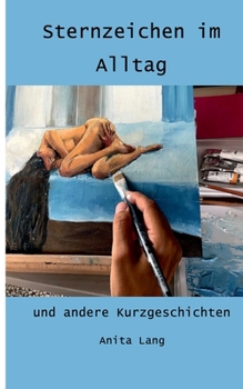 Paperback Sternzeichen im Alltag: und andere Kurzgeschichten [German] Book