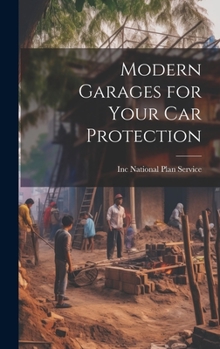 Hardcover Modern Garages for Your Car Protection Book