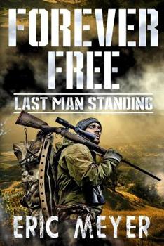 Last Man Standing - Book #1 of the Forever Free