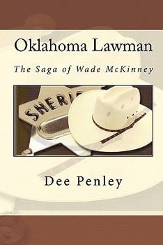 Paperback Oklahoma Lawman: The Saga of Wade McKinney Book