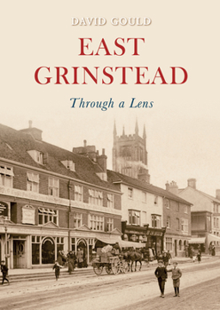 Paperback East Grinstead Through a Lens Book