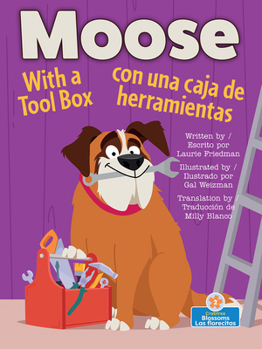 Paperback Moose Con Una Caja de Herramientas (Moose with a Tool Box) Bilingual Eng/Spa [Spanish] Book